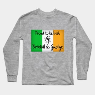 Proud to be Irish Long Sleeve T-Shirt